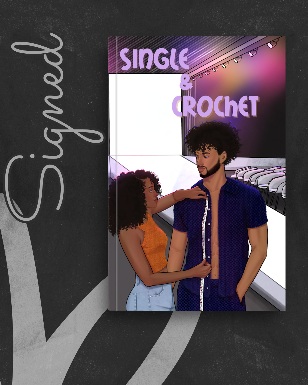 Single & Crochet (SIGNED) by Ciana Smoak