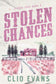 Stolen Chances (Citrus Cove #2) (SIGNED) by Clio Evans