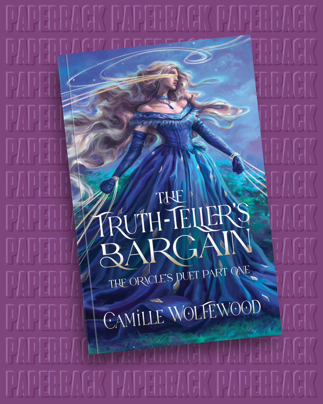 The Truth-Teller's Bargain (Oracles Duet Part 1) by Camille Wolfewood [SIGNED PREORDER]
