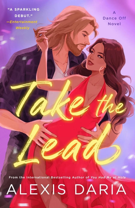 Take the Lead (A Dance Off Novel) by Alexis Daria