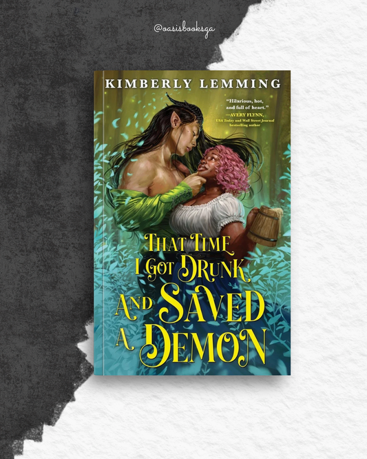 That Time I Got Drunk and Saved a Demon (Mead Mishaps #1) by Kimberly Lemming