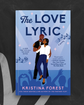 The Love Lyric (Greene Sisters #3) by Kristina Forest