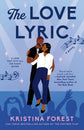 The Love Lyric (Greene Sisters #3) by Kristina Forest