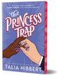 The Princess Trap (Deluxe Edition) by Talia Hibbert [PREORDER]