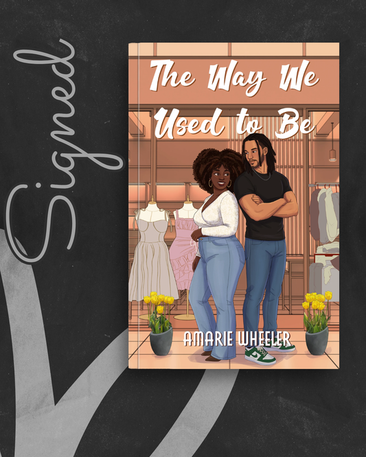 The Way We Used to Be by Amarie Wheeler