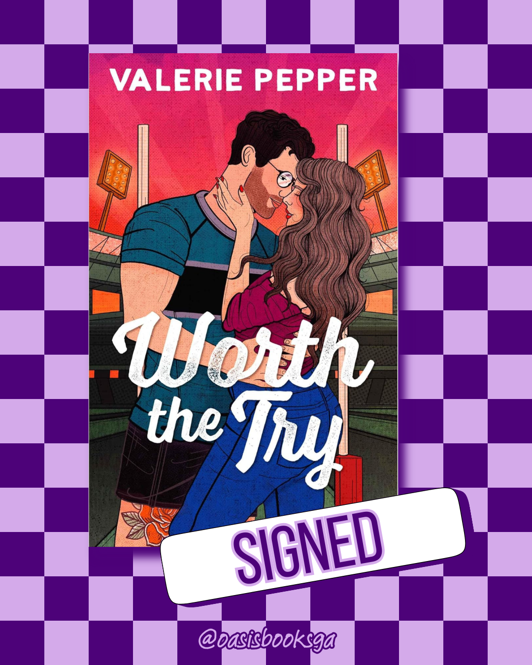 Worth the Try (Atlanta Granite #1) (SIGNED) by Valerie Pepper