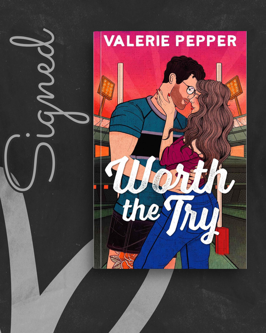 Worth the Try (Atlanta Granite #1) (SIGNED) by Valerie Pepper