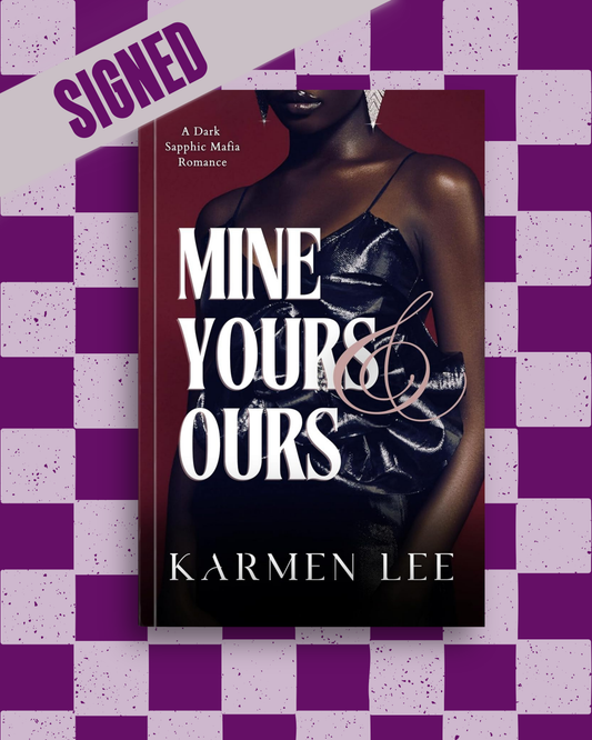Mine, Yours & Ours (Pretty When Vicious #1) by Karmen Lee