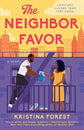 The Neighbor Favor (Greene Sisters #1) by Kristina Forest